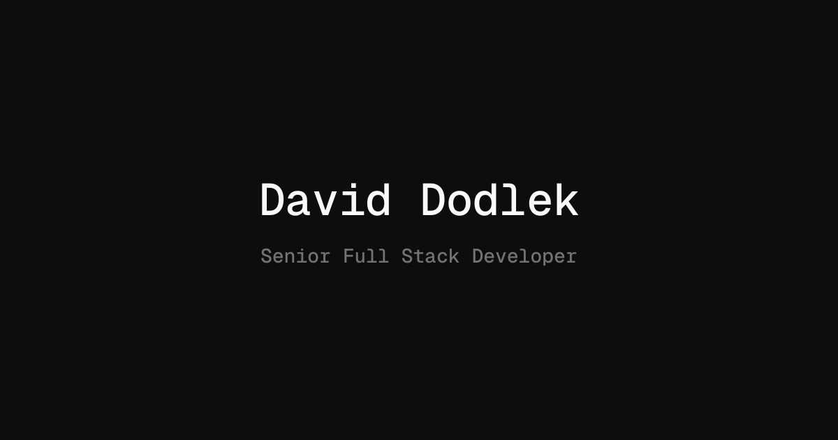 David Dodlek — Senior Full Stack Developer